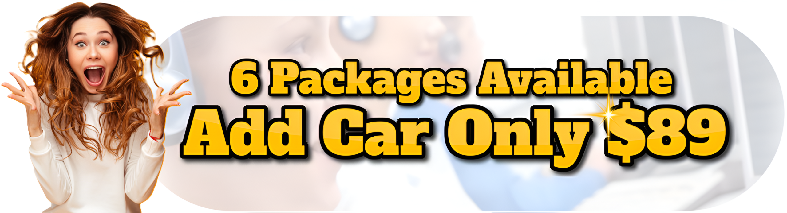 Promotional banner stating: 6 Packages Available, Add a Car for Only $89